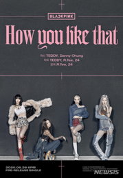 블랙핑크 컴백, 'How You Like That' 포스터 공개