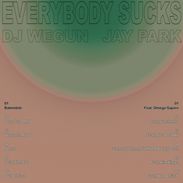 ‘30일 발매’ DJ 웨건 & 박재범, EP [Everybody Sucks] 전곡 미리듣기 공개 ‘기대 ↑’