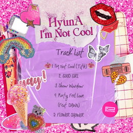 ‘28일 컴백’ 현아, 새 앨범 ‘I’m Not Cool’ 트랙리스트 공개…싸이‧현아‧던(DAWN) 타이틀곡 작사