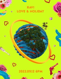 라비, 12일 새 앨범 'LOVE&HOLIDAY' 발표...'글로벌 아티스트'의 귀환