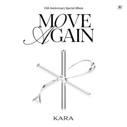 "드디어 오늘"…카라, 7년6개월만에 'MOVE AGAIN' 컴백➝'MAMA'서 첫 무대